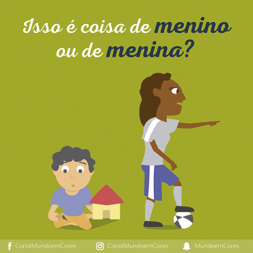 Isso é coisa de menino ou de menina?
